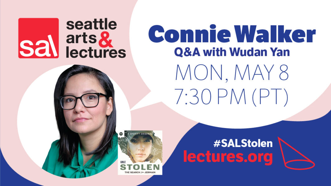 Seattle Arts and Lectures: Connie Walker with Wudan Yan