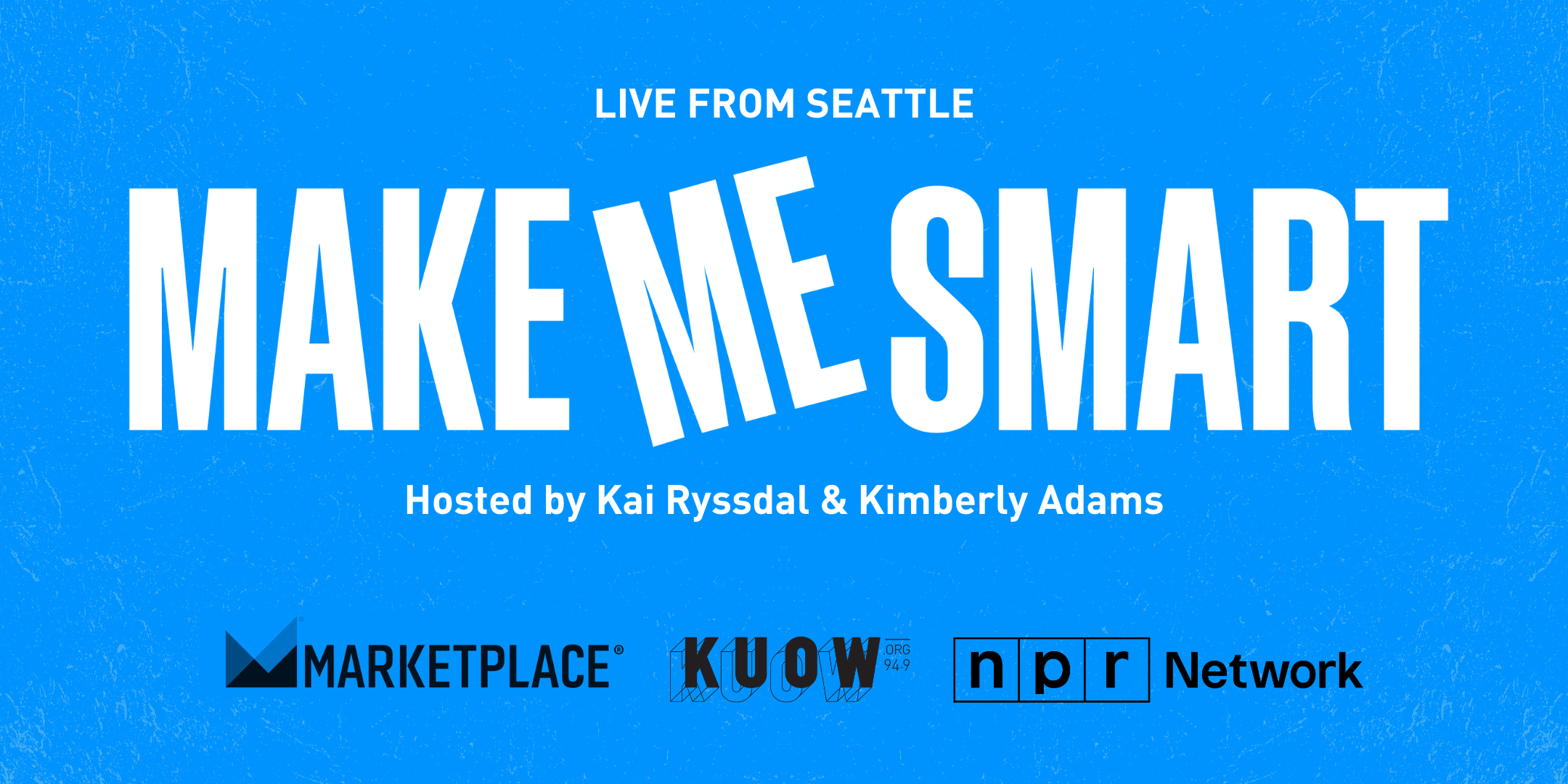 KUOW presents Make Me Smart: Live From Seattle