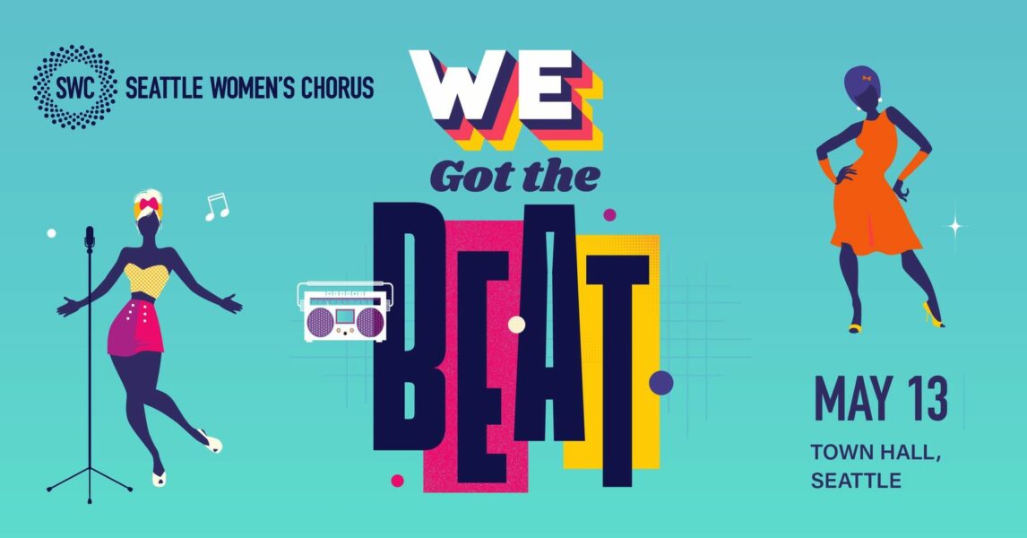 Seattle Women's Chorus: We Got the Beat