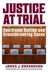 Justice at Trial by James Brosnahan