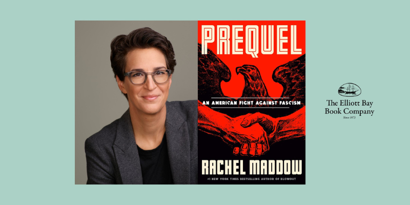 Blue background with headshot of Rachel Maddow (with short brown hair, fair skin, and glasses) and book cover of Prequel (a red cover with an illustrated eagle and two hands shaking)