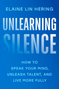 Book cover: Blue background with main title "Unlearning Silence." Smaller subtitle below says "How to Speak Your Mind, Unleash Talent, and Live More Fully"