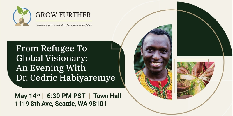 From Refugee to Global Visionary: An Evening With Dr. Cedric Habiyaremye. May 14th | 6:30 PM PST | Town Hall | 1119 8th Ave, Seattle, WA, 98101