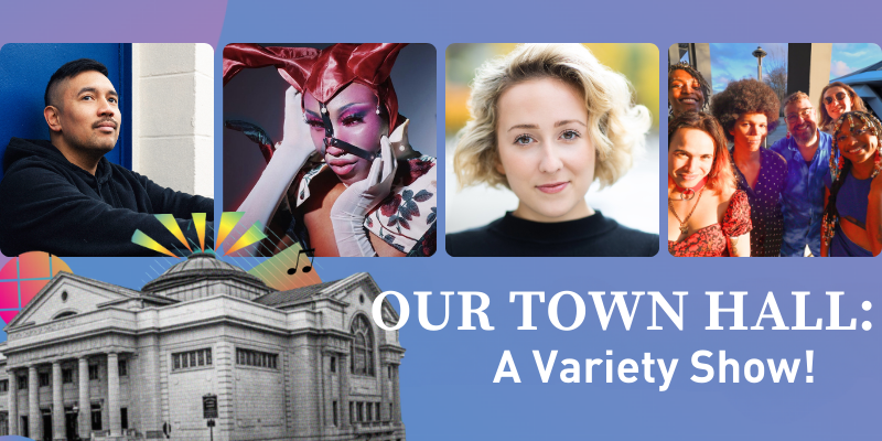 Text: Our Town Hall: A Variety Show!