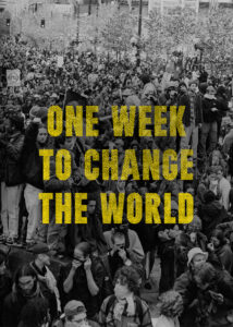 Book cover: Black and white image of a large crowd of protesters standing in the street. Yellow title in the center says "One Week to Change the World."