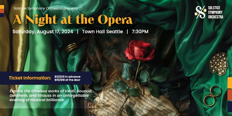 Banner promoting 'A Night at the Opera' by Solstice Symphony Orchestra, with a red rose on a sheet of music surrounded by green and gold fabric, and event details including date, time, location, and ticket prices