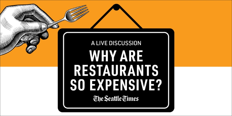 Web banner image of an illustrated hand holding a fork, pointing to a sign reading 'A Live Discussion: Why Are Restaurants So Expensive?" with the The Seattle Times logo.