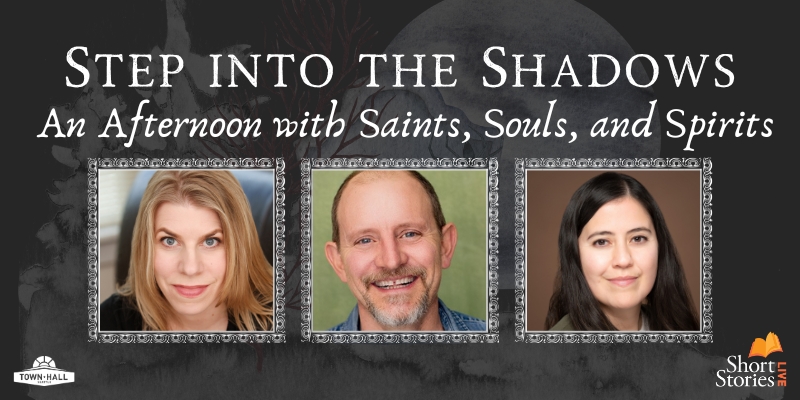 Web banner image for Step Into the Shadows: An Afternoon with Saints, Souls, and Spirits. Headshots of Sarah Harlett, Bradford Farwell, and Gabriela Noble are included. (left to right)