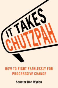 Book cover for "It Takes Chutzpah" featuring bold, stylized black and orange text within a megaphone. Below, the subtitle reads, "How to Fight Fearlessly for Progressive Change"