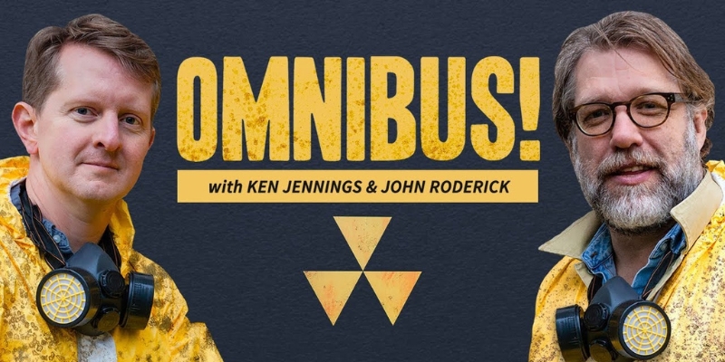 Promotional banner for Omnibus! with Ken Jennings and John Roderick, featuring the two hosts wearing yellow jackets and respirators around their necks.