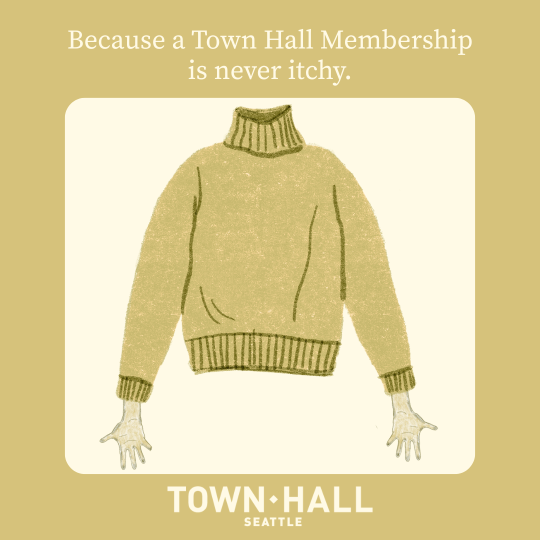 An okra colored sweater with two grabby hands sticking out. Text says: Because a Town Hall Membership is never itchy.