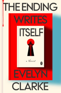 Book cover for "The Ending Writes Itself: A Novel" by Evelyn Clarke, featuring a beige background with a vertical red paint drip on the left side. At the center, a red book is depicted with a smaller beige book in the middle, creating a three-dimensional effect. The smallest beige book has a red keyhole, containing the silhouette of a house on an island surrounded by water.